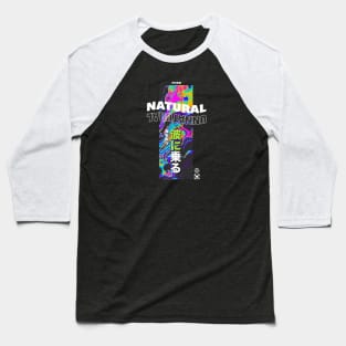 Natural is the Unnatural Baseball T-Shirt